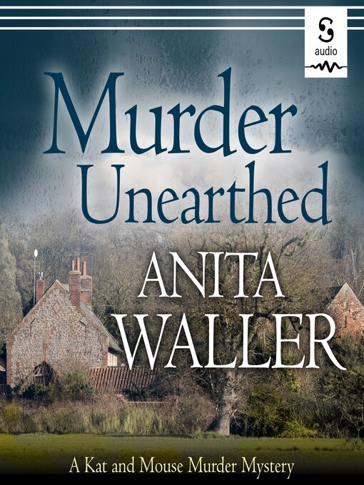 Title details for Murder Unearthed by Anita Waller - Available